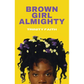 Brown Girl Almighty - Paperback