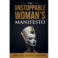 The Unstoppable Woman's Manifesto - Paperback