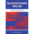 Blockchain Value: Transforming Business Models, Society, and Communities - Paperback