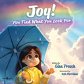 Joy! You Find What You Look for: Volume 1 - Paperback