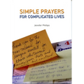 Simple Prayers for Complicated Lives - Paperback