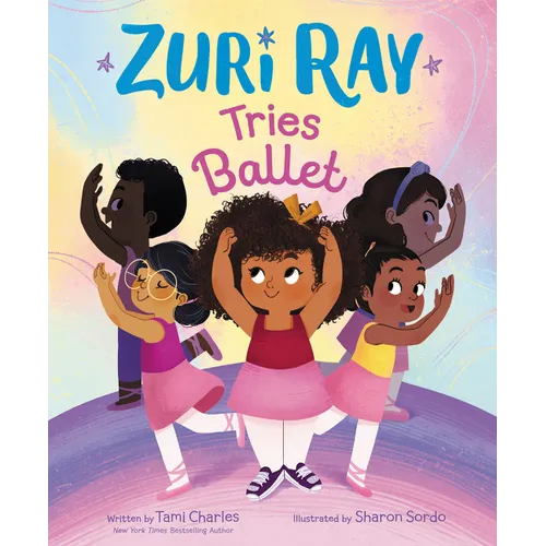 Zuri Ray Tries Ballet - Hardcover