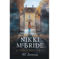 Nikki McBride: A Murderous Past - Paperback