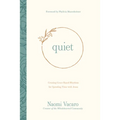 Quiet: Creating Grace-Based Rhythms for Spending Time with Jesus - Paperback