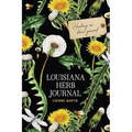 Louisiana Herb Journal: Healing on Home Ground - Paperback
