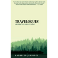 Travelogues: Vignettes from Trains In Motion - Paperback