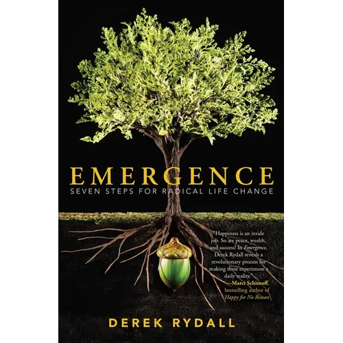 Emergence: Seven Steps for Radical Life Change - Paperback