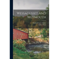 Wessagusset And Weymouth