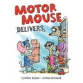 Motor Mouse Delivers - Hardcover