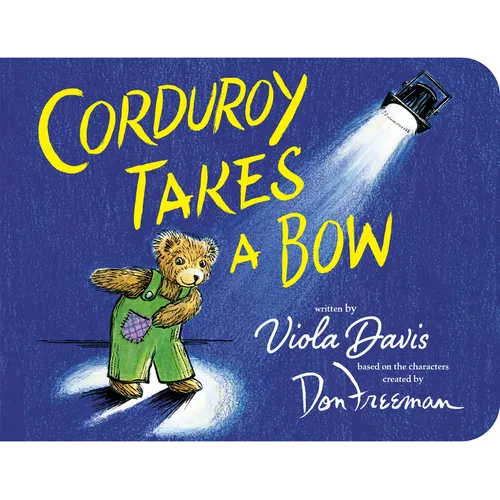 Corduroy Takes a Bow - Board Book