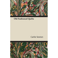 Old Fashioned Quilts - Paperback