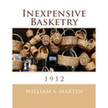 Inexpensive Basketry: 1912 - Paperback