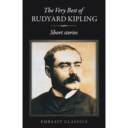 The Very Best Of Rudyard Kipling - Short Stories - Paperback