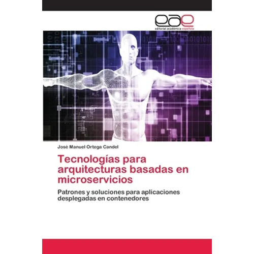 Tecnologías para arquitecturas basadas en microservicios - Paperback