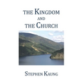 The Kingdom and the Church - Paperback