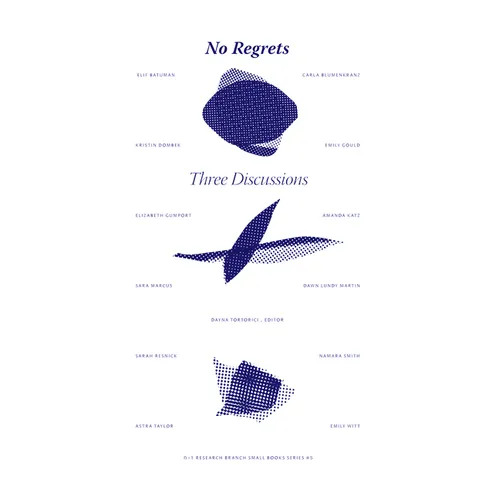 No Regrets: Three Discussions - Paperback