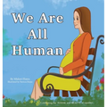 We Are All Human - Hardcover