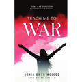 Teach Me to War - Paperback
