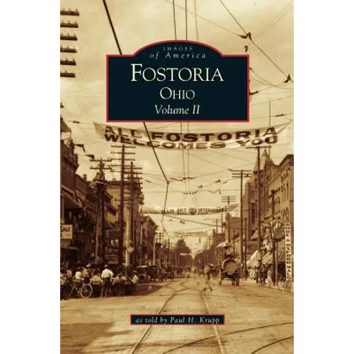 Fostoria, Ohio: Volume II