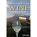 Experiencing Colorado Wine, Volume 2