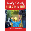 Family Friendly Hikes in Maine - Paperback