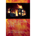 Recreational Vehicles on Fire: New and Selected Poems - Paperback