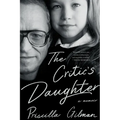 The Critic's Daughter: A Memoir - Paperback