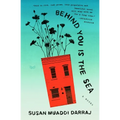 Behind You Is the Sea - Hardcover