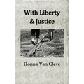 With Liberty & Justice - Paperback
