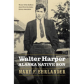Walter Harper, Alaska Native Son - Paperback