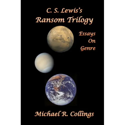 C.S. Lewis's Ransom Trilogy: Essays on Genre - Paperback