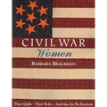 Civil War Women: Their Quilts - Their Roles - Activities for Re-Enactors