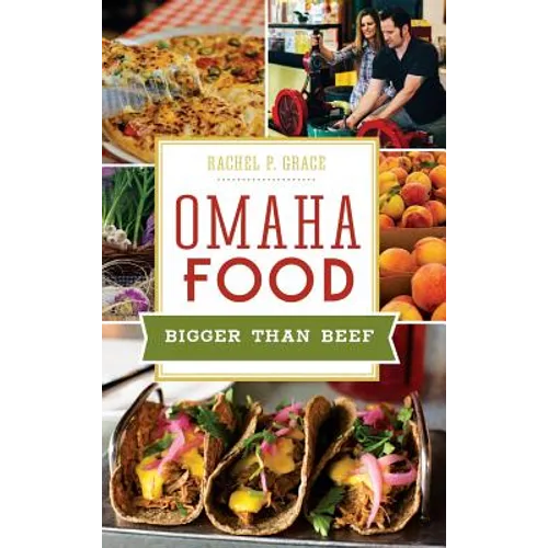 Omaha Food: Bigger Than Beef