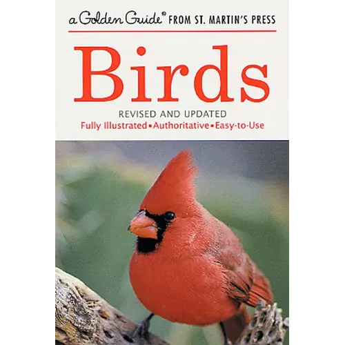 Birds: A Fully Illustrated, Authoritative and Easy-To-Use Guide - Paperback