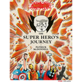 The Super Hero's Journey - Hardcover