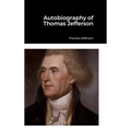 Autobiography of Thomas Jefferson