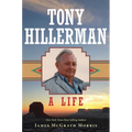 Tony Hillerman: A Life - Hardcover