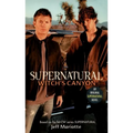 Supernatural: Witch's Canyon - Mass Market Paperbound