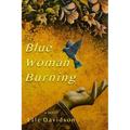 Blue Woman Burning - Paperback