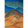 A Journey Through New Mexico History (Hardcover) - Hardcover