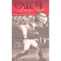 Catch Every Ball: How to Handle Life's Pitches - Hardcover