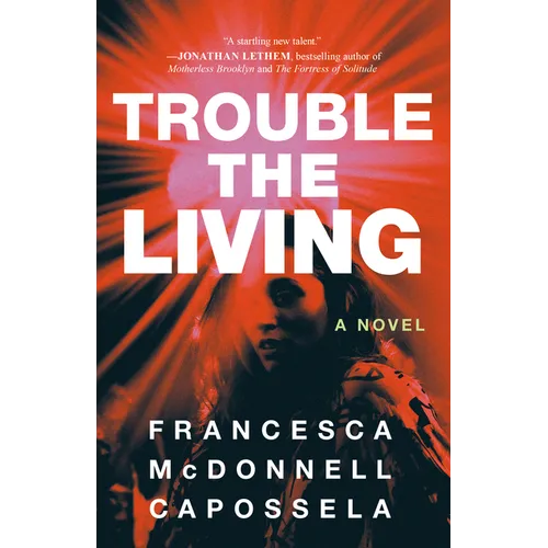 Trouble the Living - Paperback