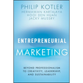 Entrepreneurial Marketing: Beyond Professionalism to Creativity, Leadership, and Sustainability - Hardcover