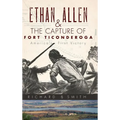 Ethan Allen & the Capture of Fort Ticonderoga