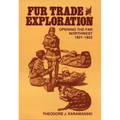 Fur Trade and Exploration: Opening the Far Northwest, 1821-1852