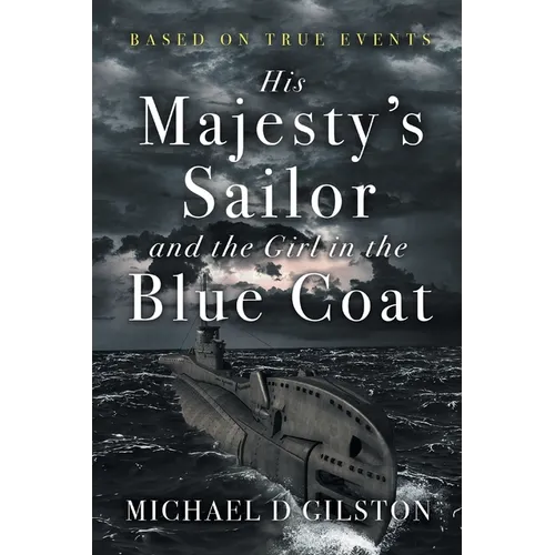 His Majesty's Sailor and the Girl in the Blue Coat - Paperback