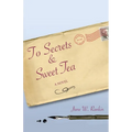 To Secrets & Sweet Tea - Paperback