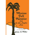 Mexican Folk Narrative from the Los Angeles Area: Introduction, Notes, and Classification - Paperback