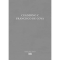 Francisco de Goya: Cuaderno C - Paperback