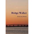 Bridge Walker - Paperback